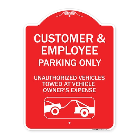 Parking Restriction Customer And Employee Parking Only Unauthorized Vehicles Towed At Aluminum Sign